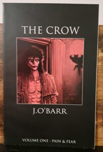 The Crow volume one: Pain & Fear