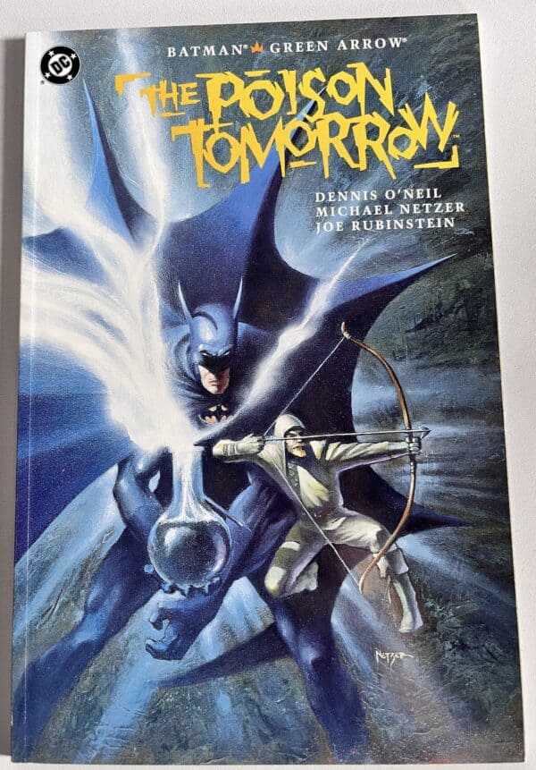 Batman & Green Arrow: The Poison Tomorrow Graphic Novel