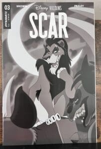 Disney Villains: Scar # 3 Trish Forstner B& W Variant 1:10 Ratio