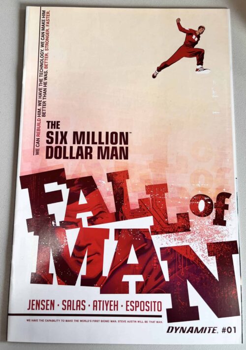 The Six Million Dollar Man - Fall of Man # 1