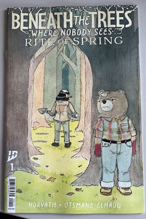 Beneath the Trees where nobody sees: Rite of Spring #1 (IDW Publishing)