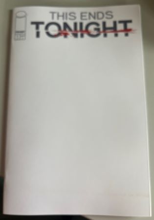 This Ends Tonight #1 cover C Blank Sketch variant (Image Comics)